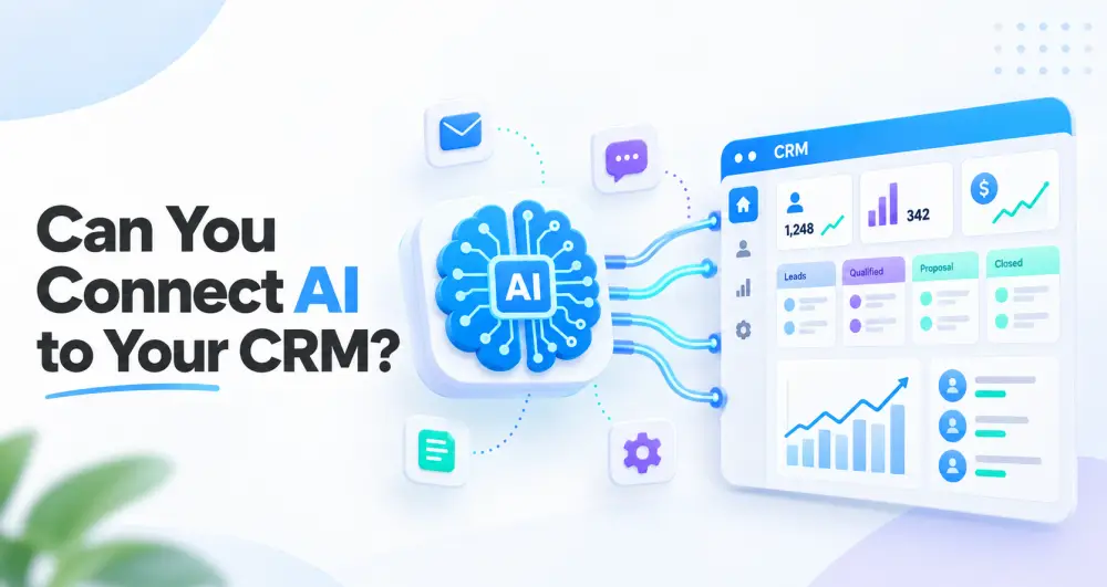Can You Connect AI to Your CRM?
